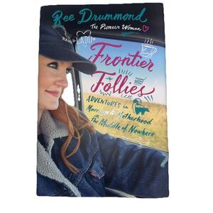 Pioneer Woman Frontier Follies Signed Hardback Book Ree Drummond Autographed COA